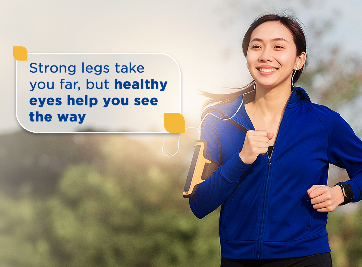 Strong legs take you far, but healthy eyes help you see the way