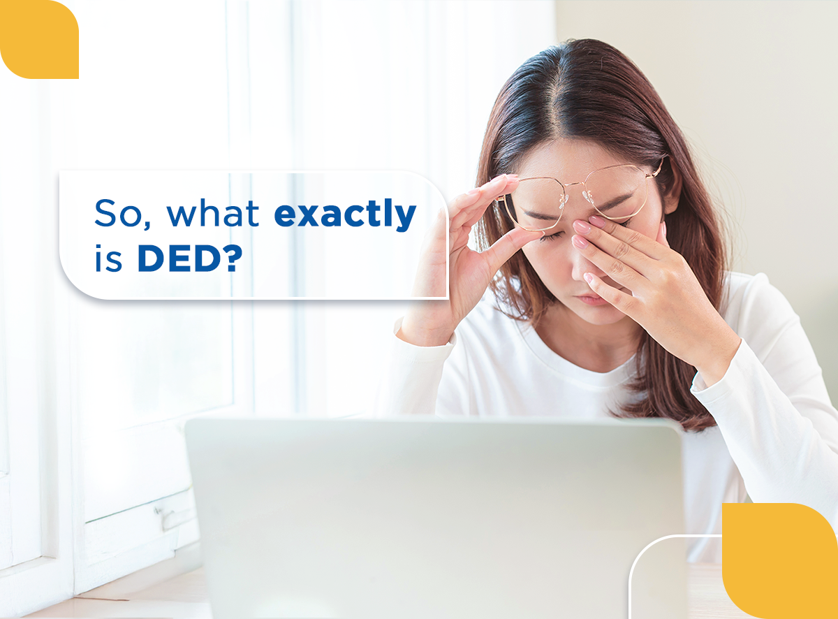 So, what exactly is DED?