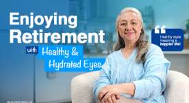 Enjoying Retirement: With Healthy & Hydrated Eyes.