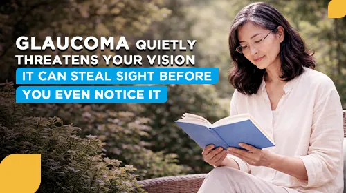 Glaucoma Quietly Threatens Your Vision 