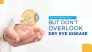 See the World Clearly — But Don’t Overlook Dry Eye Disease